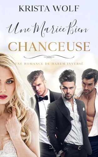 Une Mariée bien Chanceuse — Krista Wolf